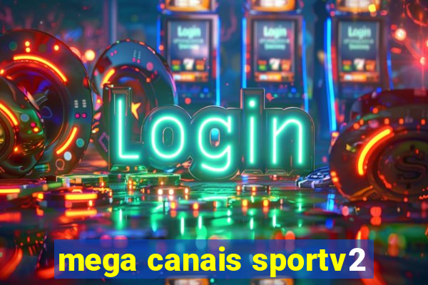 mega canais sportv2